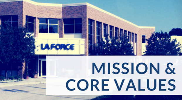 LaForce Mission and Core Values