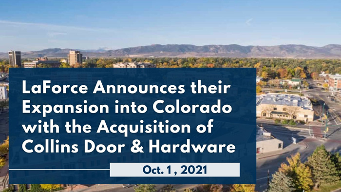 LaForce Acquires Collins Door & Hardware, Inc. of Fort Collins, CO