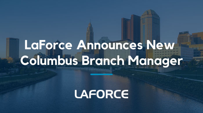 LaForce Announces New Columbus Branch Manager