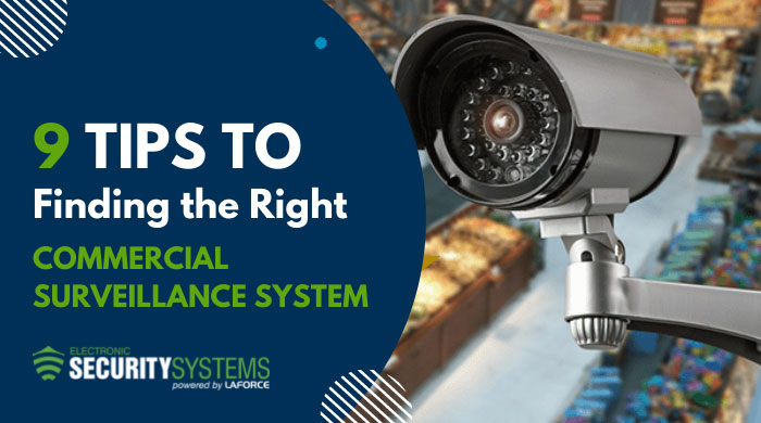 9 Tips to Finding the Right Commercial Surveillance System